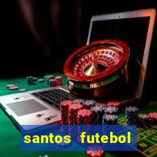 santos futebol clube peneiras